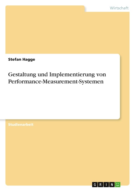 Gestaltung und Implementierung von Performance-Measurement-Systemen