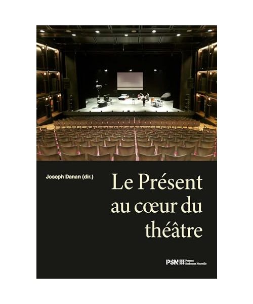 Le Présent au cœur du théâtre
