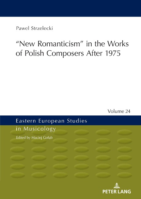 ¿New Romanticism" in the Works of Polish Composers After 1975