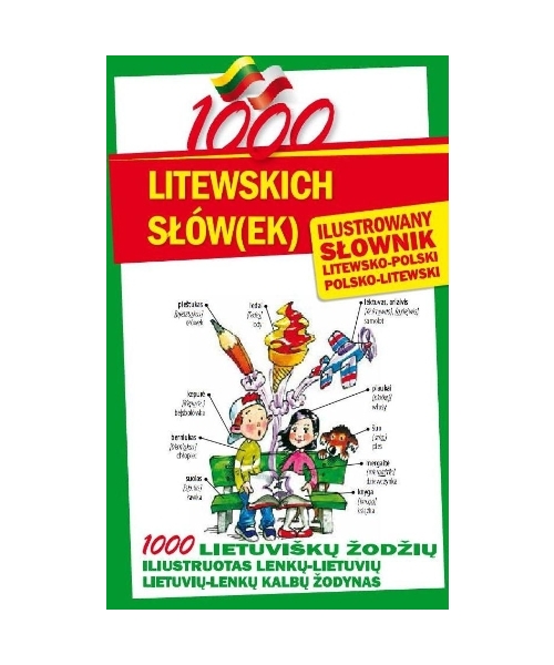 1000 litewskich slow(ek) Ilustrowany slownik polsko-litewski litewsko-polski