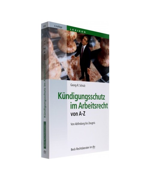 Kündigungsschutz im Arbeitsrecht von A - Z