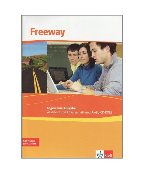 Freeway Allgemeine Ausgabe 2011. Workbook mit Lösungsheft und Audio-CD. Englisch für berufliche Schulen