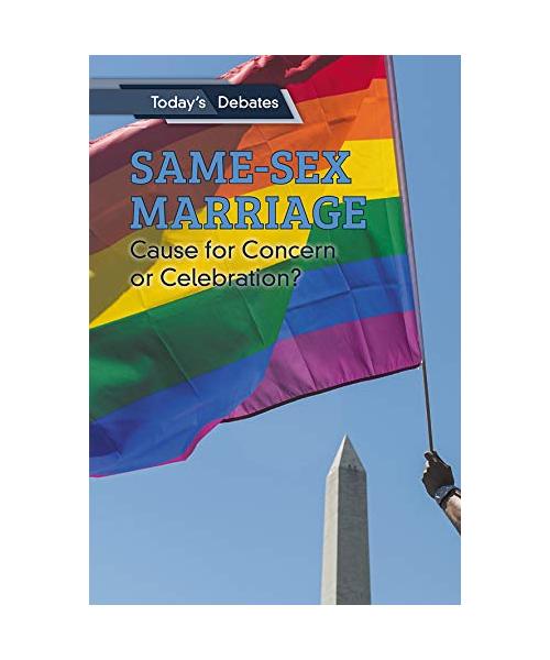 Same-Sex Marriage: Cause for Concern or Celebration?