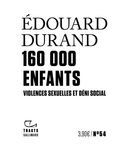160000 enfants: Violences sexuelles et déni social