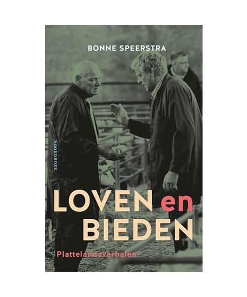 Loven en bieden: Plattelandsverhalen