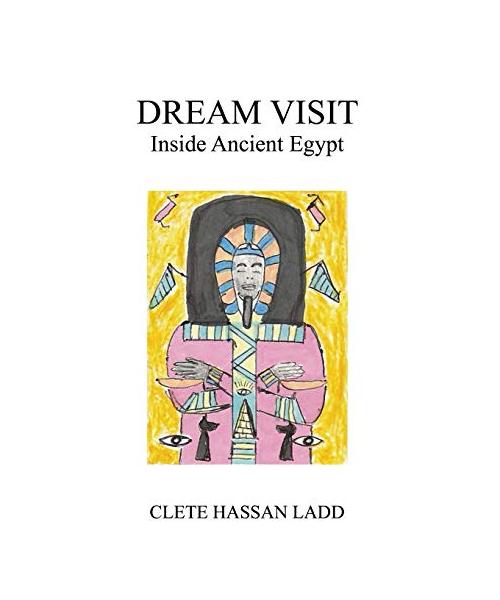 Dream Visit: Inside Ancient Egypt