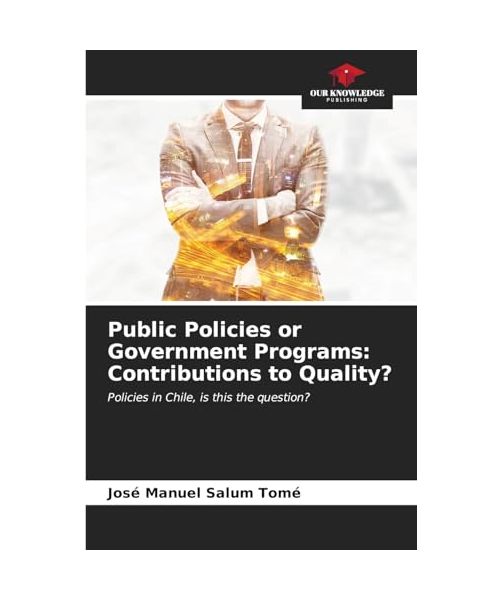 Public Policies or Government Programs: Contributions to Quality?