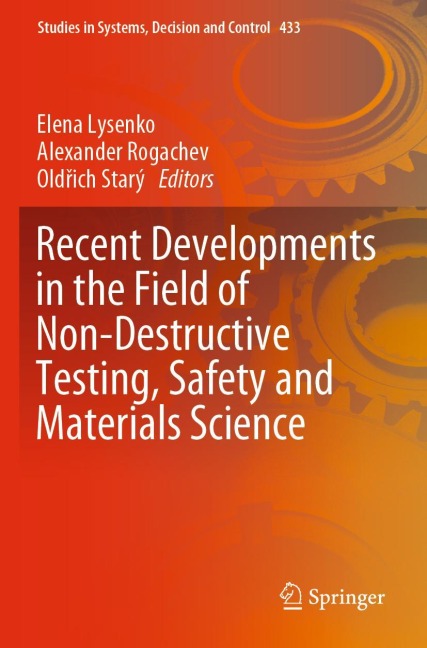 Recent Developments in the Field of Non-Destructive Testing, Safety and Materials Science