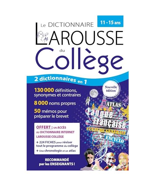 Le dictionnaire Larousse du Collège et son dictionnaire en ligne - 11/15 ans