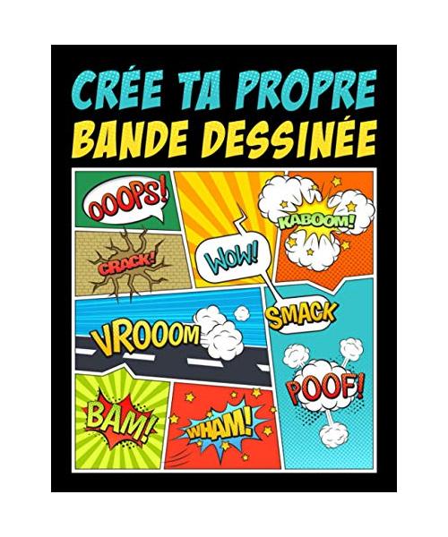 Crée ta propre bande dessinée: 100 planches de BD vierges pour adultes, ados & enfants