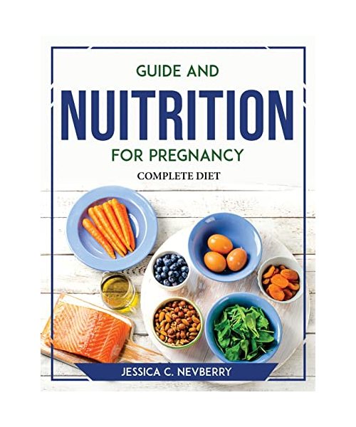 GUIDE AND NUITRITION FOR PREGNANCY