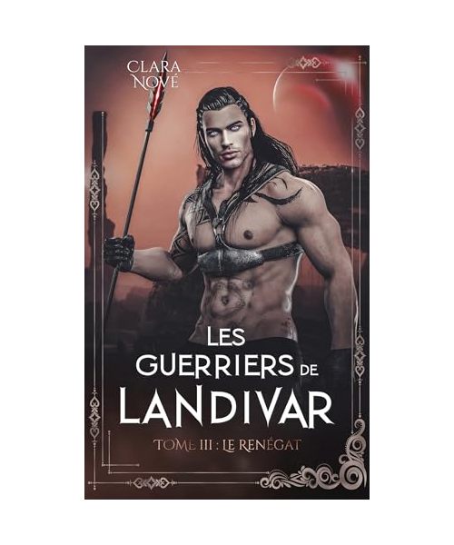 Les Guerriers de Landivar - tome 3, Le Renégat