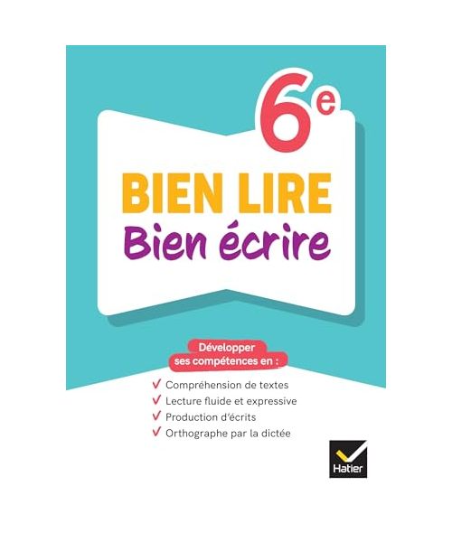 Bien lire bien écrire 6e - Ed. 2024 - Cahier élève