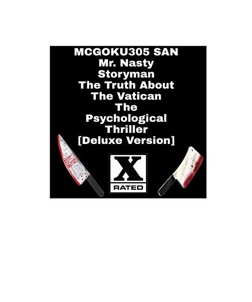 Mr Nasty Storyman The Truth About The Vatican The Psychological Thriller [Deluxe Version]