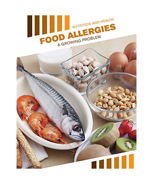 Food Allergies: A Growing Problem