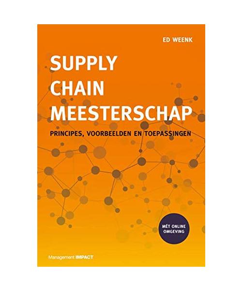 Supply Chain Meesterschap: Principes, voorbeelden en toepassingen