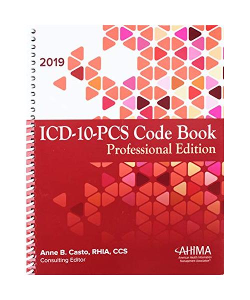 ICD-10-PCS Code Book, Professional Edition, 2019