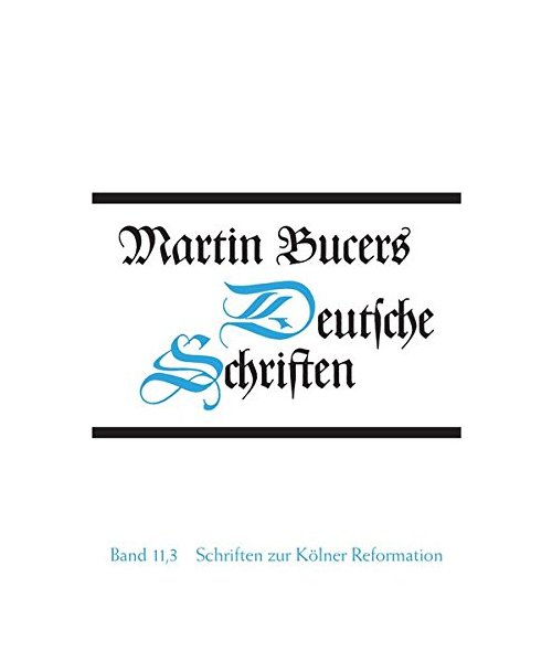Schriften zur Kölner Reformation (1545)