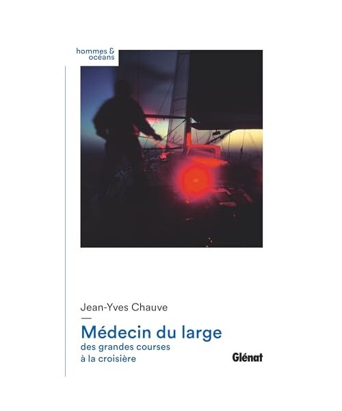Médecin du large: des grandes courses à la croisière