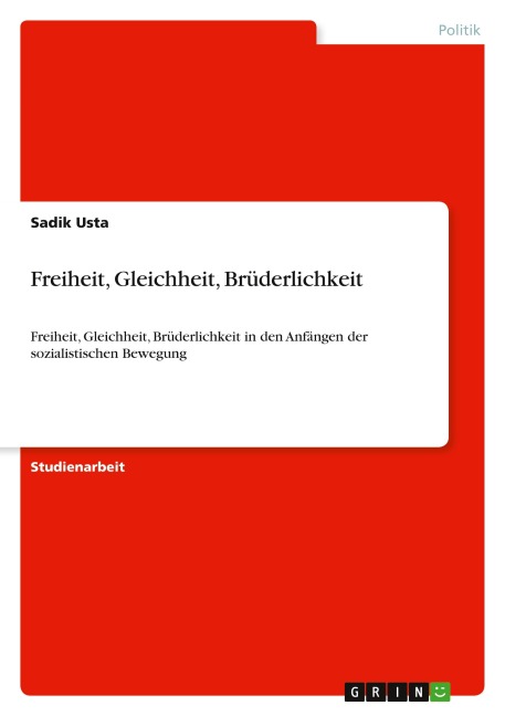 Freiheit, Gleichheit, Brüderlichkeit
