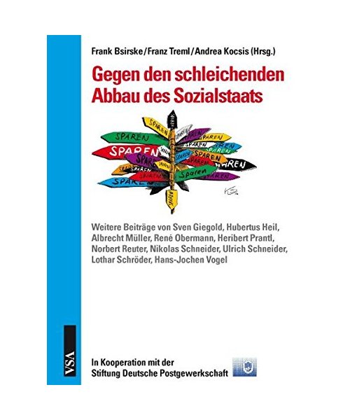 Gegen den schleichenden Abbau des Sozialstaats