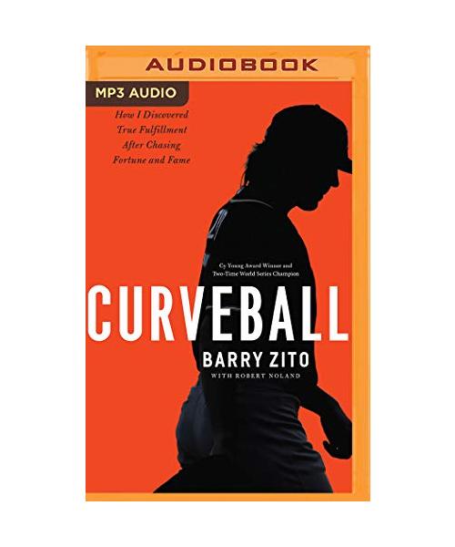 Curveball: How I Discovered True Fulfillment After Chasing Fortune and Fame