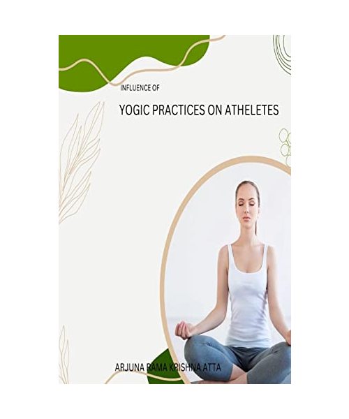 Influence of Yogic Practices on Athletes
