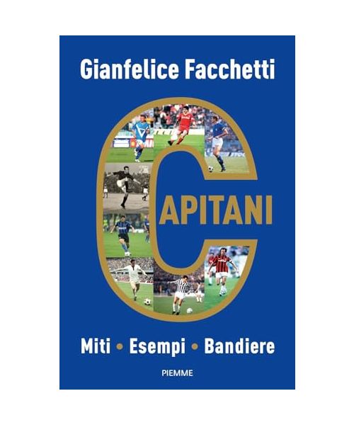 Capitani. Miti, esempi, bandiere
