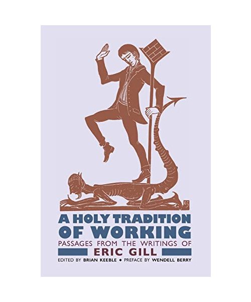 A Holy Tradition of Working