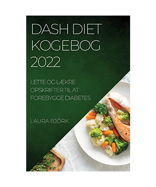 Dash Diet Kogebog 2022