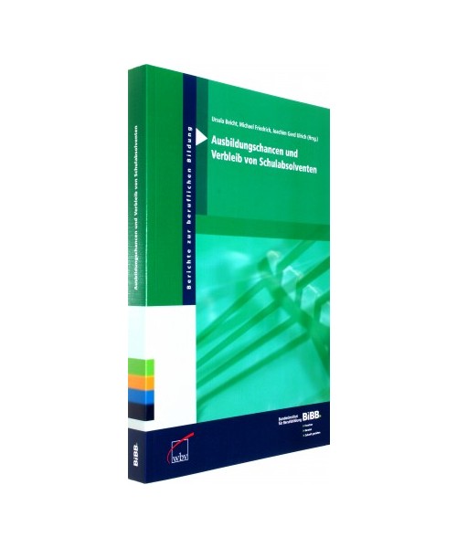 Ausbildungschancen und Verbleib von Schulabsolventen