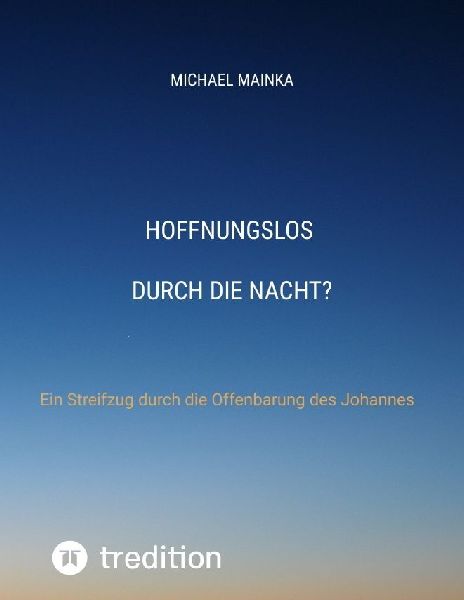 Hoffnungslos durch die Nacht?