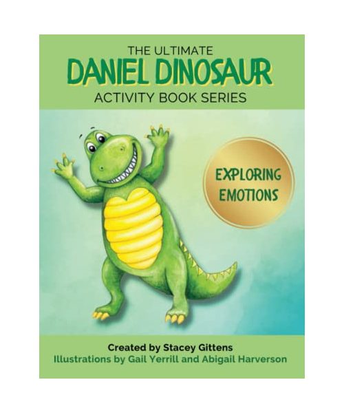 The Ultimate Daniel Dinosaur Activity Book Series: Exploring Emotions