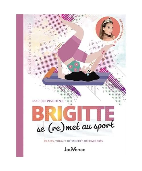 Brigitte se (re)met au sport: Pilates, yoga et déhanchés décomplexés