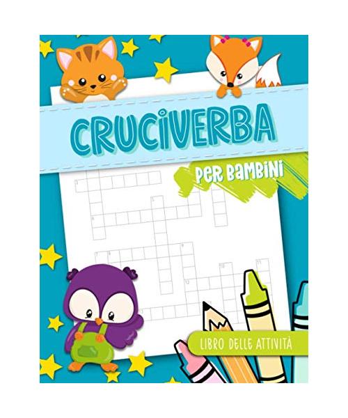 Cruciverba per bambini - Libro delle attività: 50 giochi di parole per ragazzi da 8 a 12 anni