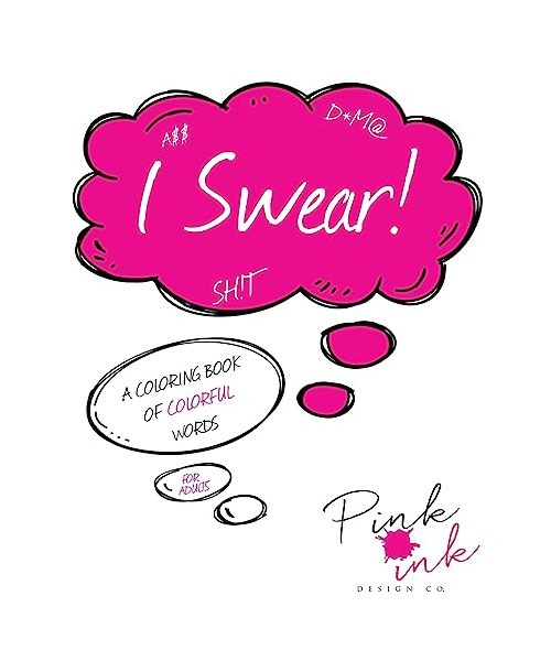 I Swear!: A Coloring Book of Colorful Words