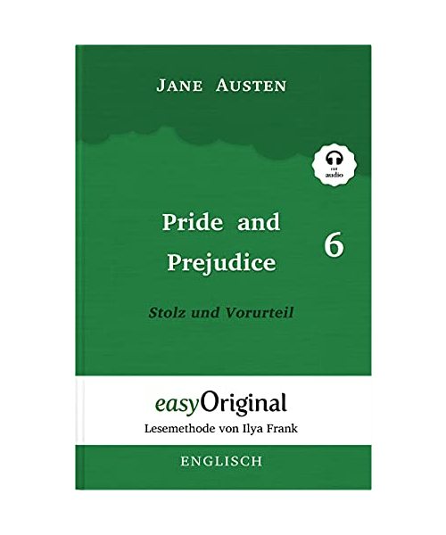 Pride and Prejudice / Stolz und Vorurteil - Teil 6 Softcover (Buch + MP3 Audio-CD) - Lesemethode von Ilya Frank - Zweisprachige Ausgabe Englisch-Deutsch