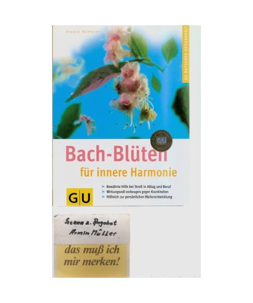 Bach-Blüten für innere Harmonie.