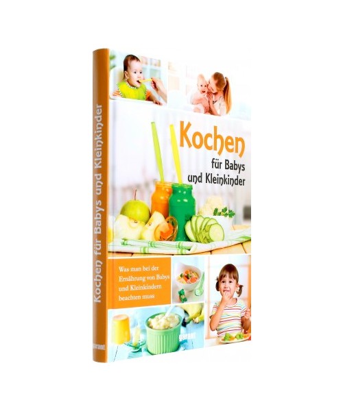 Kochen für Babys und Kleinkinder