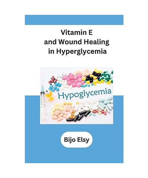 Vitamin E and Wound Healing in Hyperglycemia