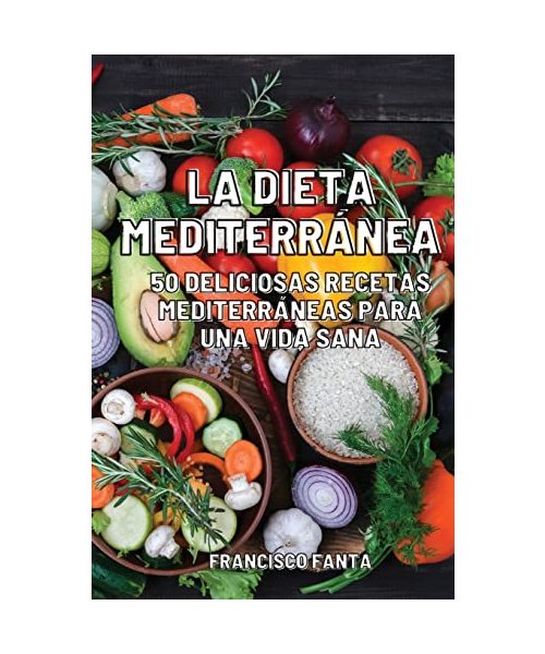 La Dieta Mediterránea