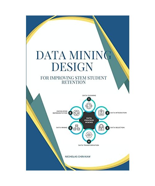 Data mining design for improving STEM student retention
