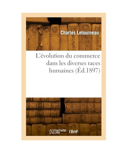 L'évolution du commerce dans les diverses races humaines