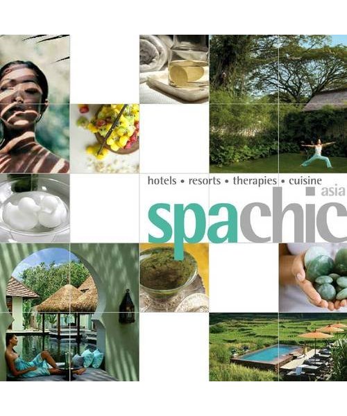 Spa Chic Asia: Spas Receips Treatments