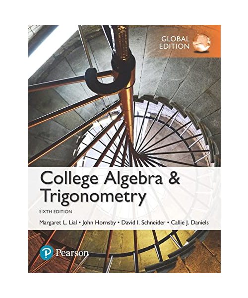 College Algebra and Trigonometry, Global Edition