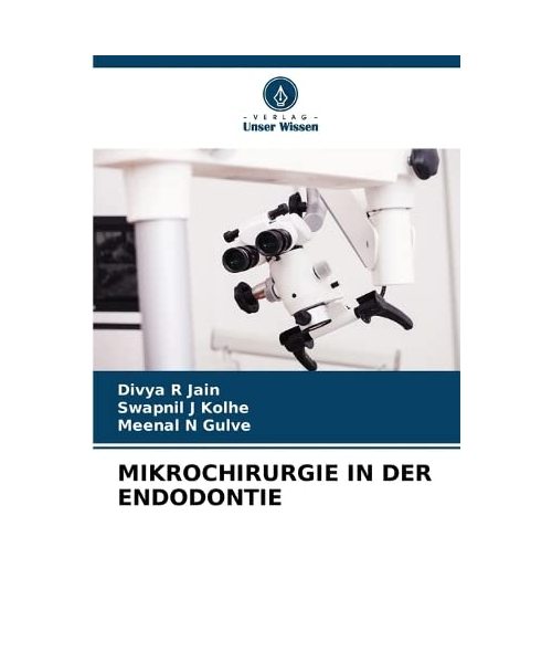 MIKROCHIRURGIE IN DER ENDODONTIE