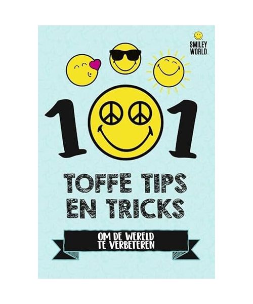 101 toffe tips en tricks om de wereld te verbeteren: Smiley World