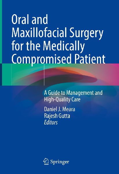 Oral and Maxillofacial Surgery for the Medically Compromised Patient