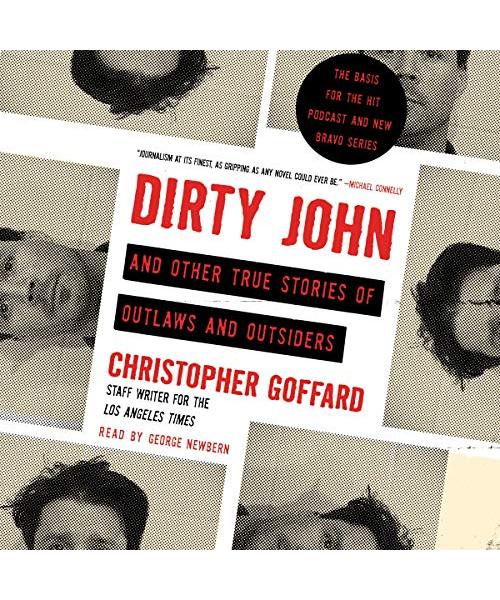 Dirty John and Other True Stories of Outlaws and Outsiders