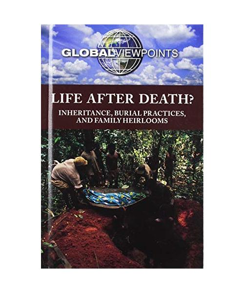 Life After Death?: Inheritance, Burial Practices, and Family Heirlooms